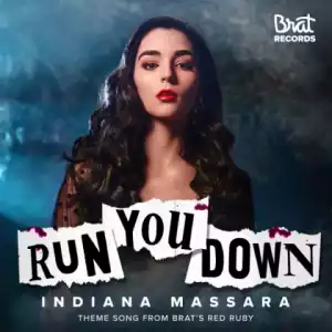 Indiana Massara - Run You Down